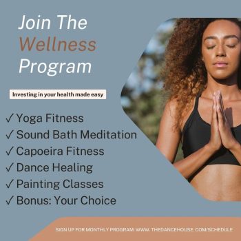 Monthly Wellness Program at The Dancehouse